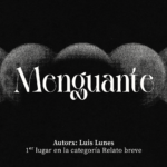 Menguante, escrito por Luis Lunes